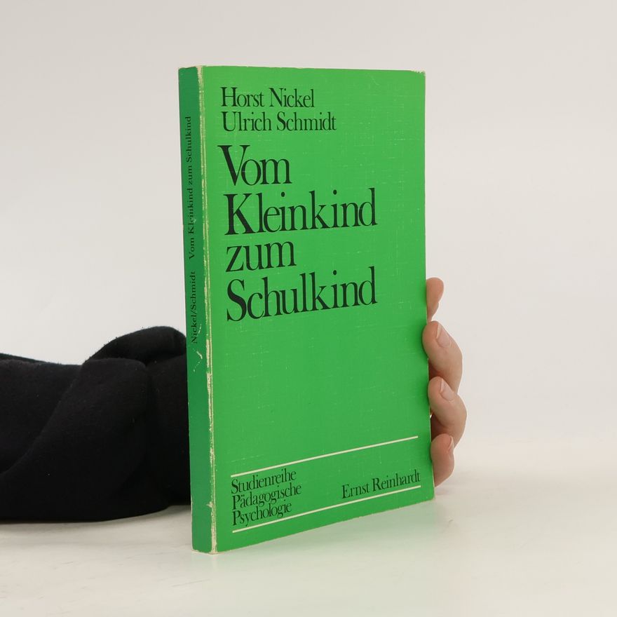 Heinz Nickel Vom Kleinkind zum Schulkind