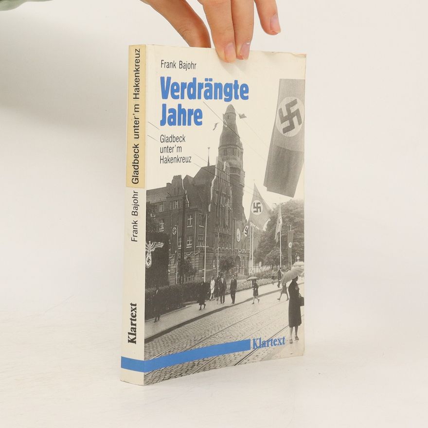 Frank Bajohr Verdrängte Jahre