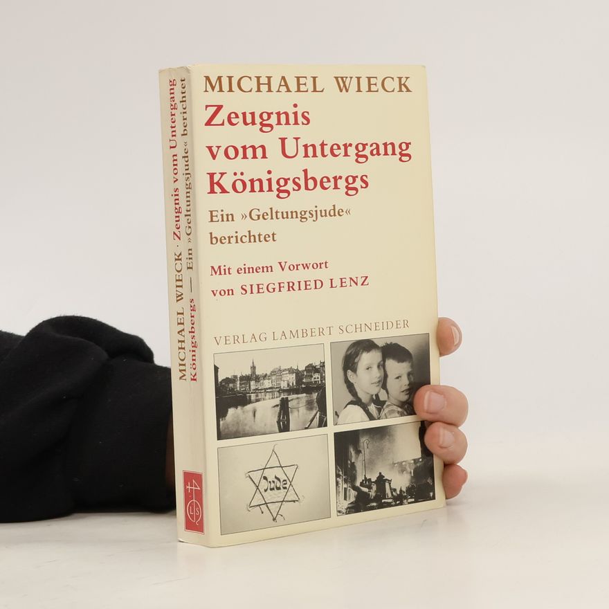 Michael Wieck Zeugnis vom Untergang Königsbergs