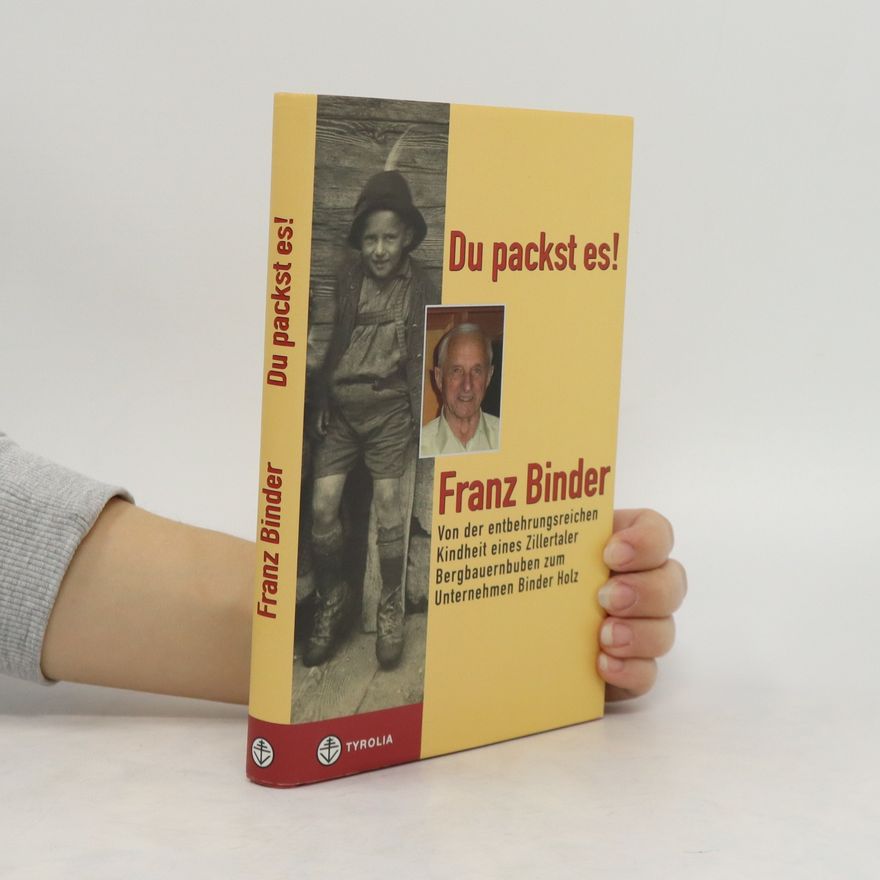 Franz Binder Du packst es!