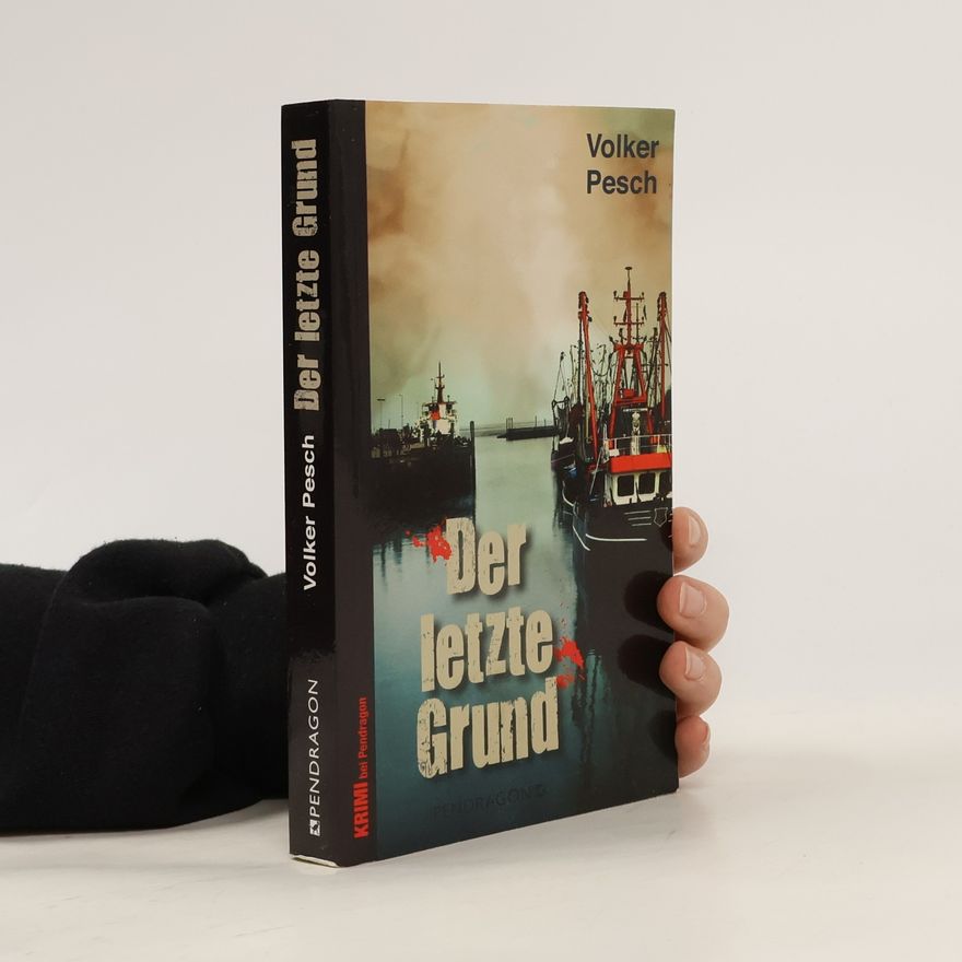 Volker Pesch Der letzte Grund