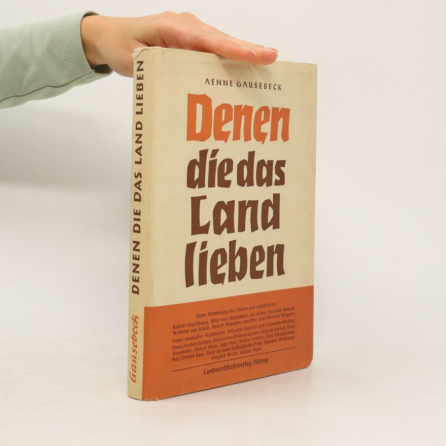 Aenne Gausebeck Denen die das Land lieben