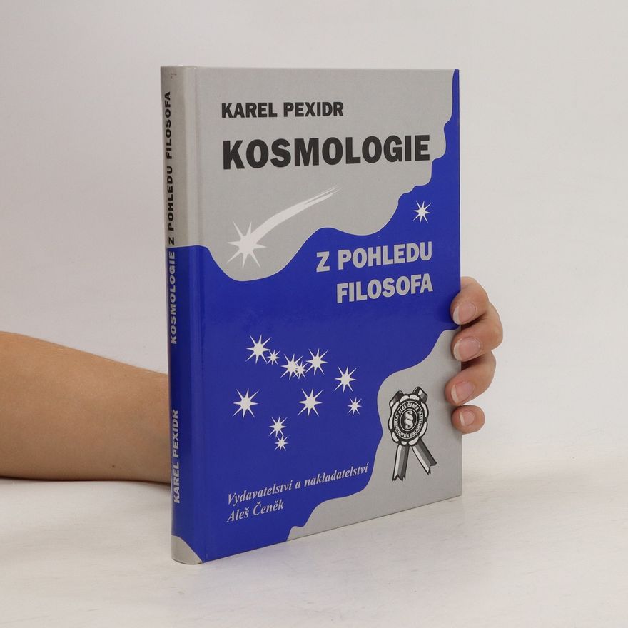 Karel Pexidr Kosmologie z pohledu filosofa