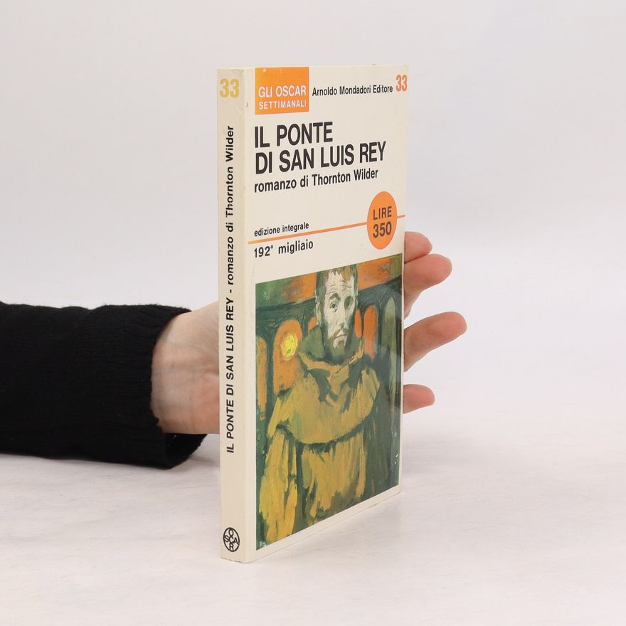 Thornton Wilder Il ponte di San Luis Rey