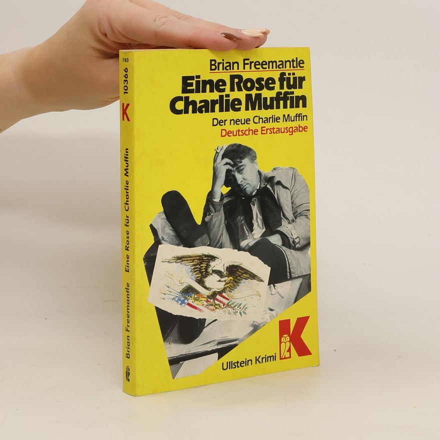 Brian Freemantle Eine Rose für Charlie Muffin