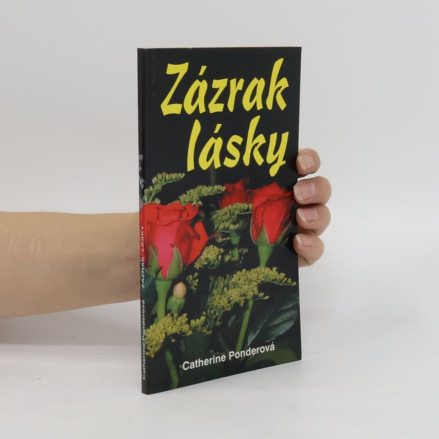 Catherine Ponder Zázrak lásky