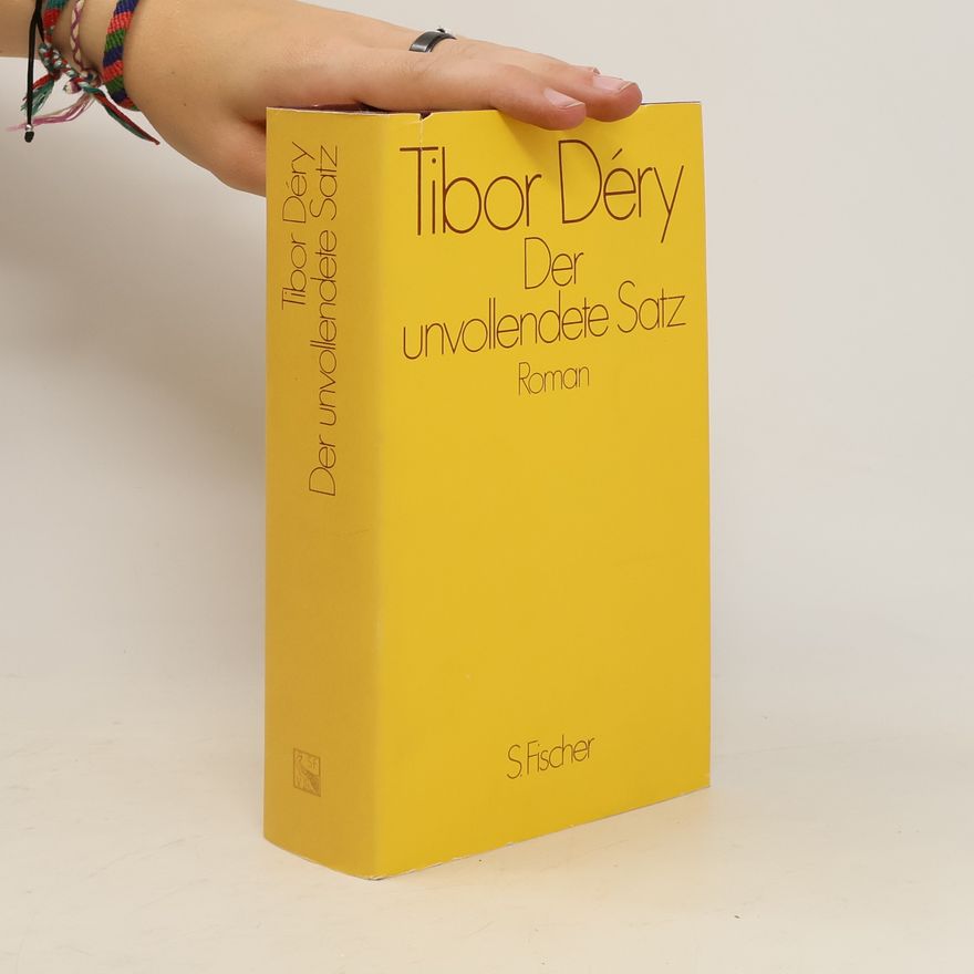 Tibor Déry Der unvollendete Satz