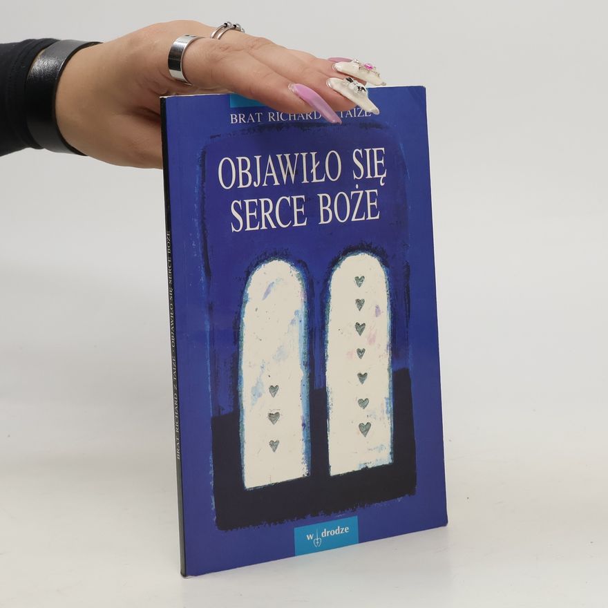 Brat Richard z Taizé Objawiło się serce Boże