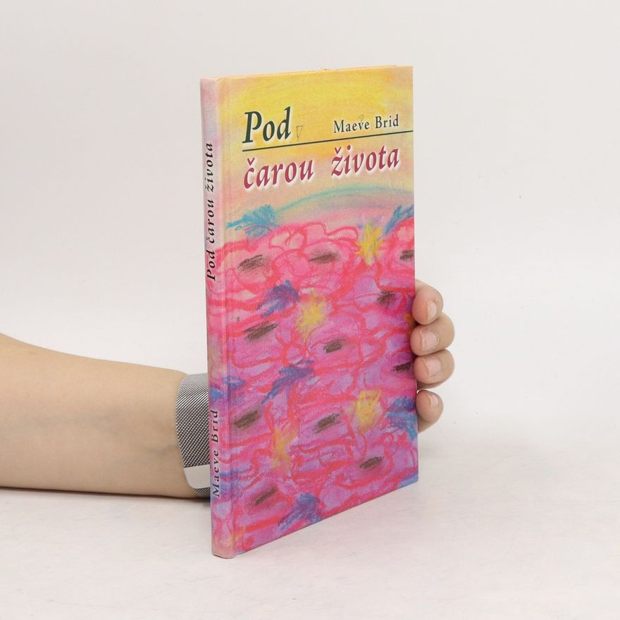 Maeve Brid Pod čarou života