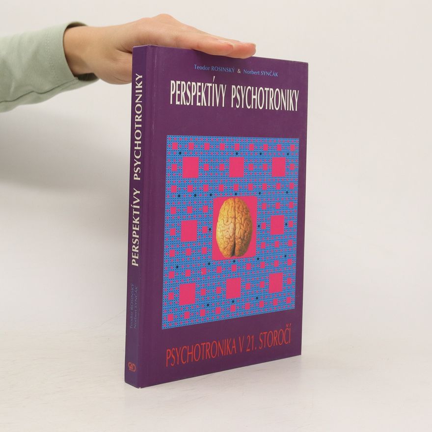 Teodor Rosinský Perspektívy psychotroniky
