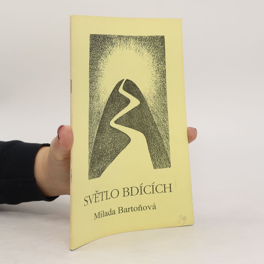 Milada Bartoňová Světlo bdících