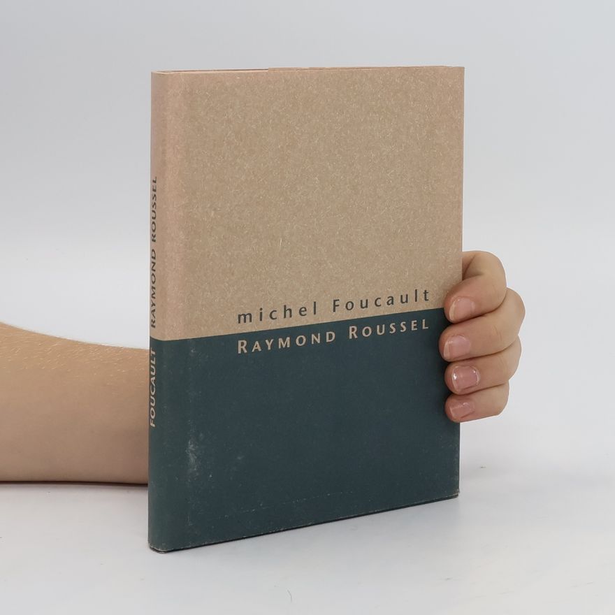 Michel Foucault Raymond Roussel