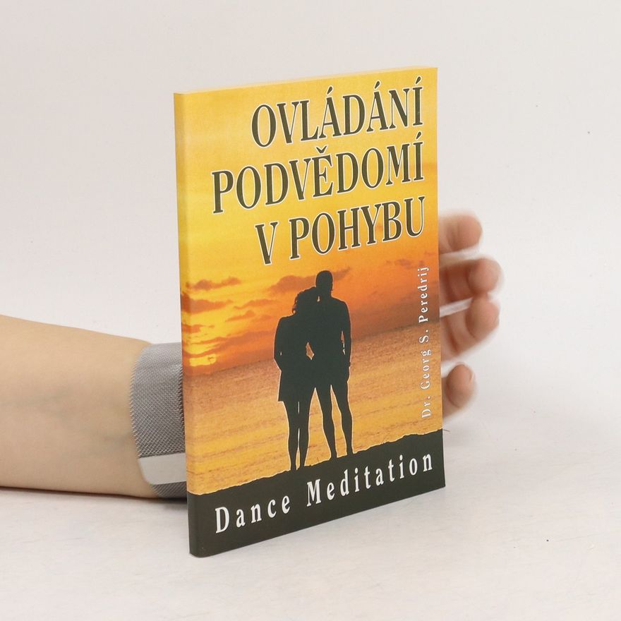 Sergej Peredrij Ovládání podvědomí v pohybu