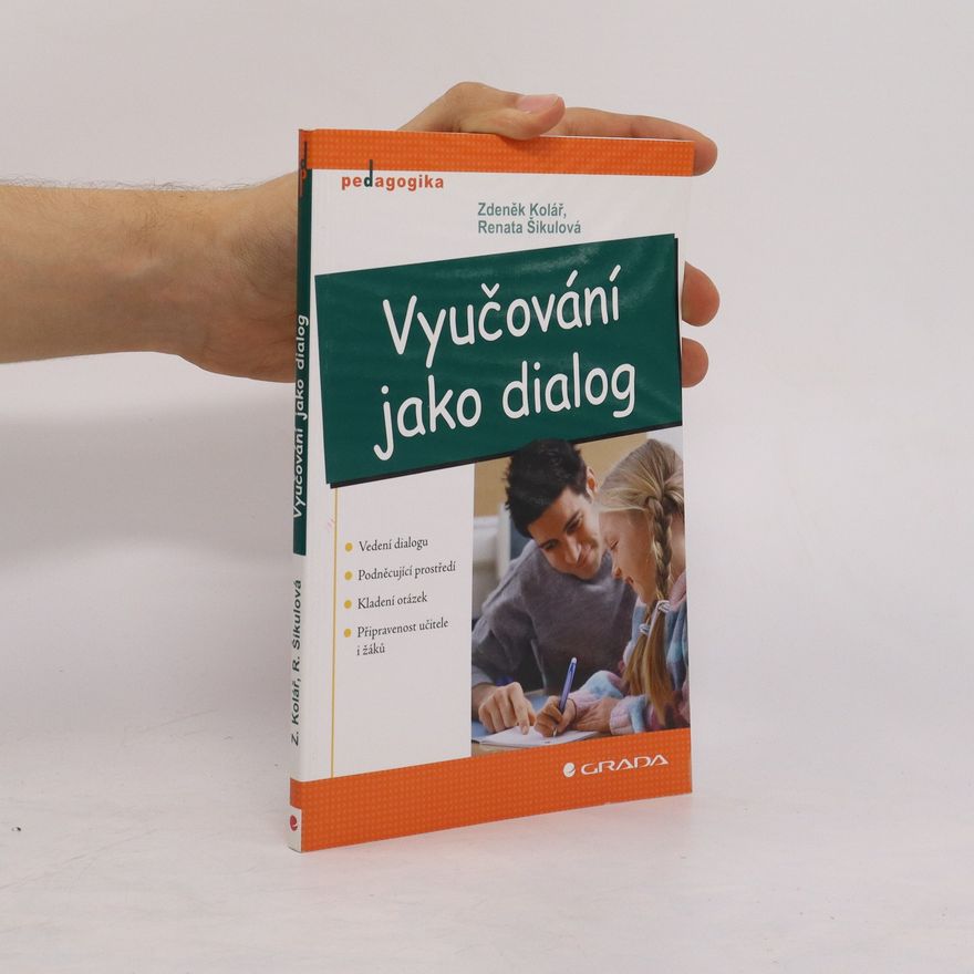 Renata Šikulová Vyučování jako dialog