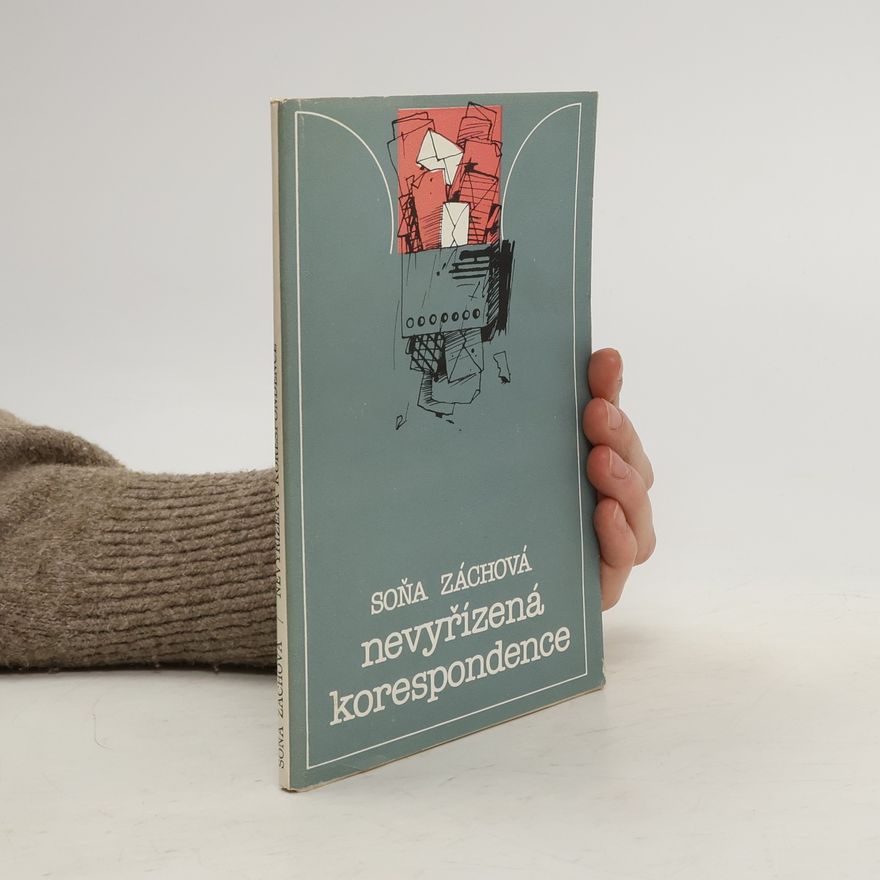 Soňa Záchová Nevyřízená korespondence
