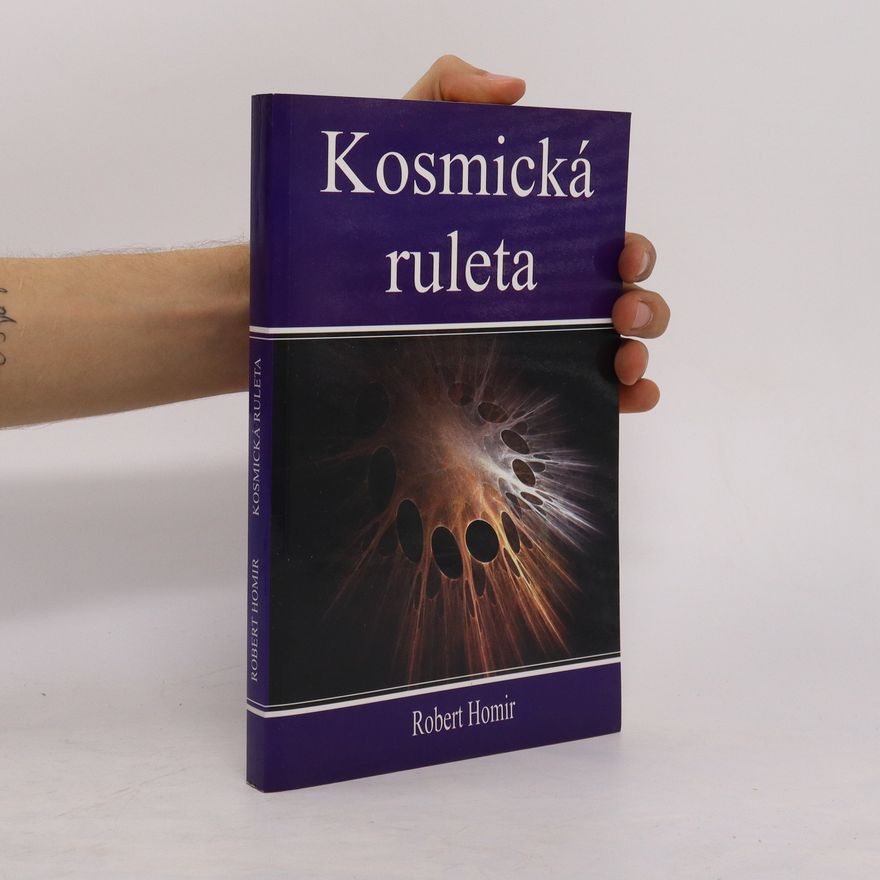 Robert Homir Kosmická ruleta