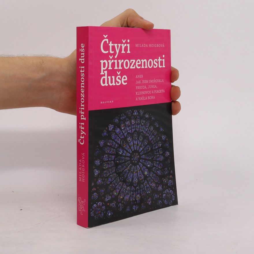 Milada Hoigrová Čtyři přirozenosti duše