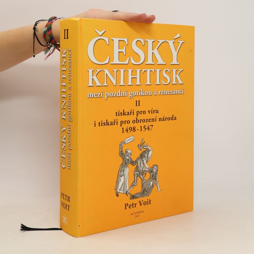 Petr Voit Český knihtisk mezi pozdní gotikou a renesancí. II