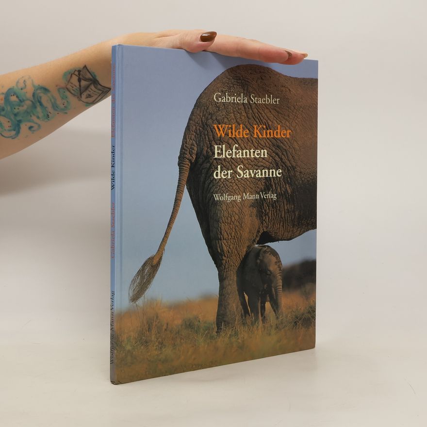 Gabriela Staebler Wilde Kinder - Elefanten der Savanne