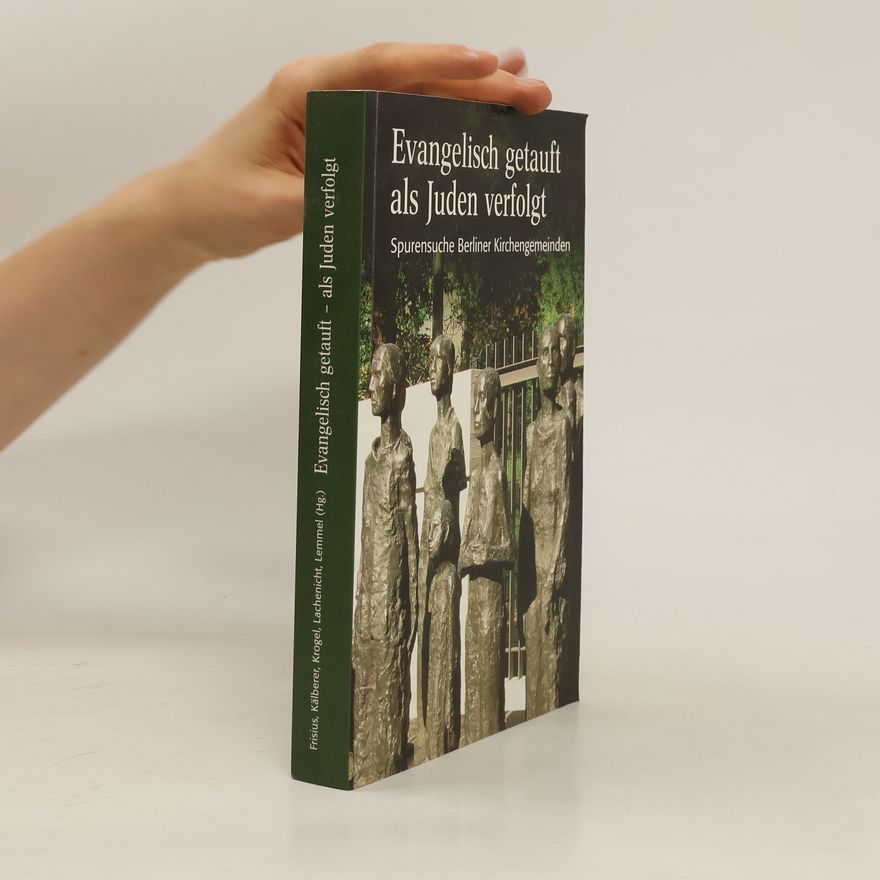 Hildegard Frisius Evangelisch getauft - als Juden verfolgt