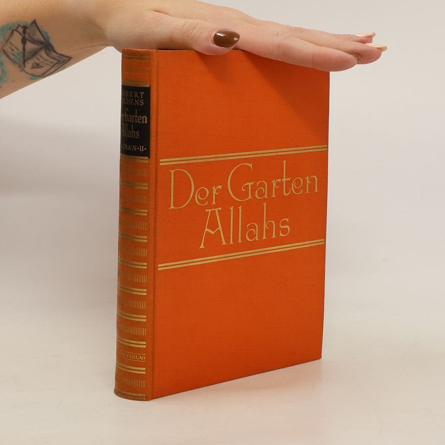 Robert Smythe Hichens Der Garten Allahs