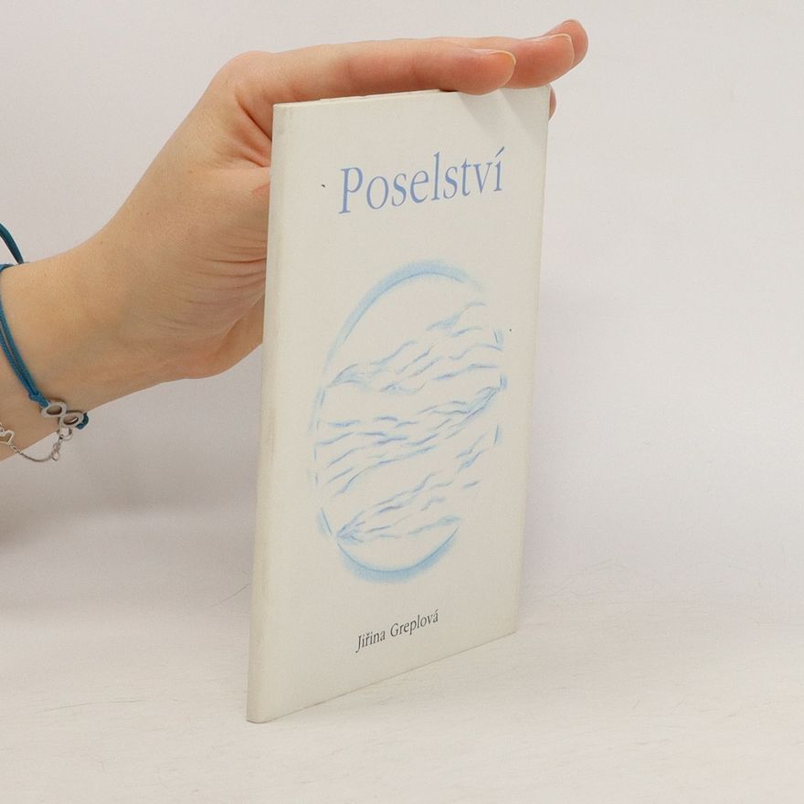 Jiřina Greplová Poselství