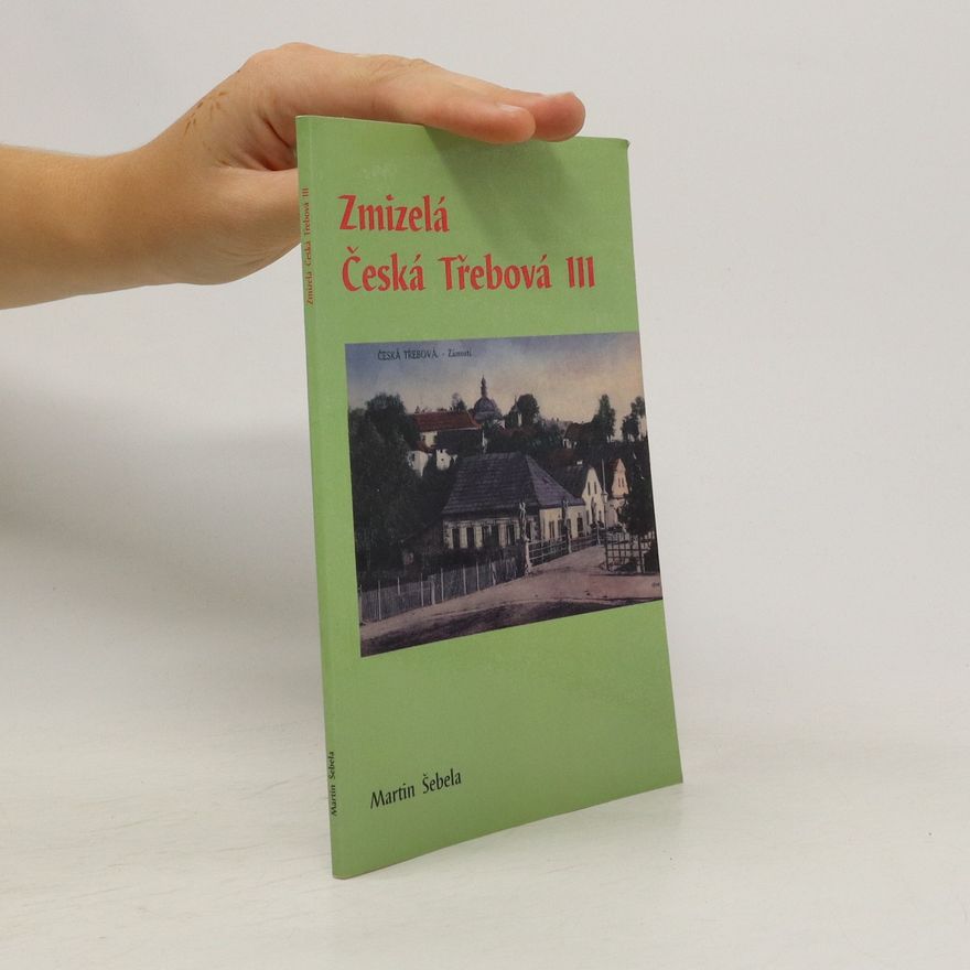 Martin Šebela Zmizelá Česká Třebová III