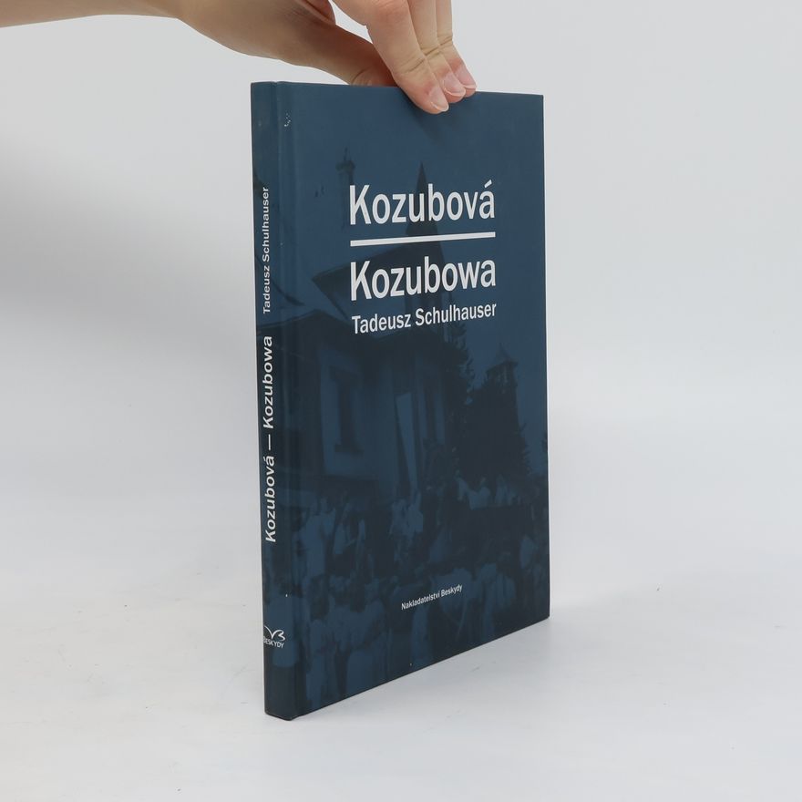 Tadeusz Schulhauser Kozubová. Kozubowa