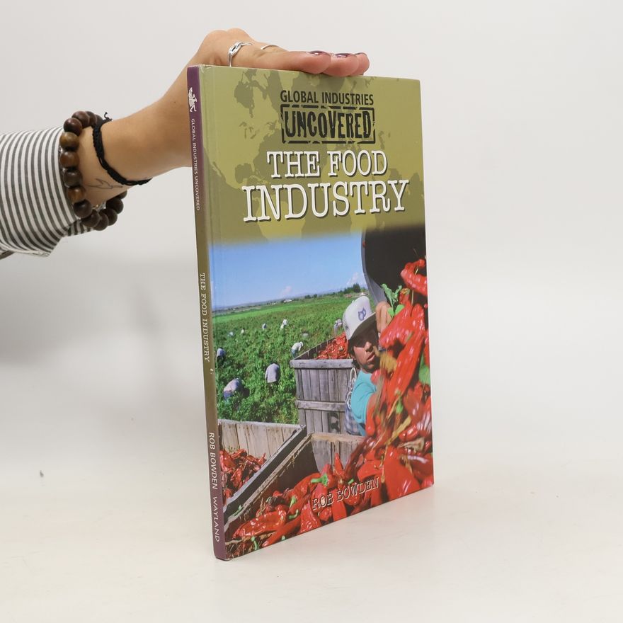 Robert Bowden The Food Industry