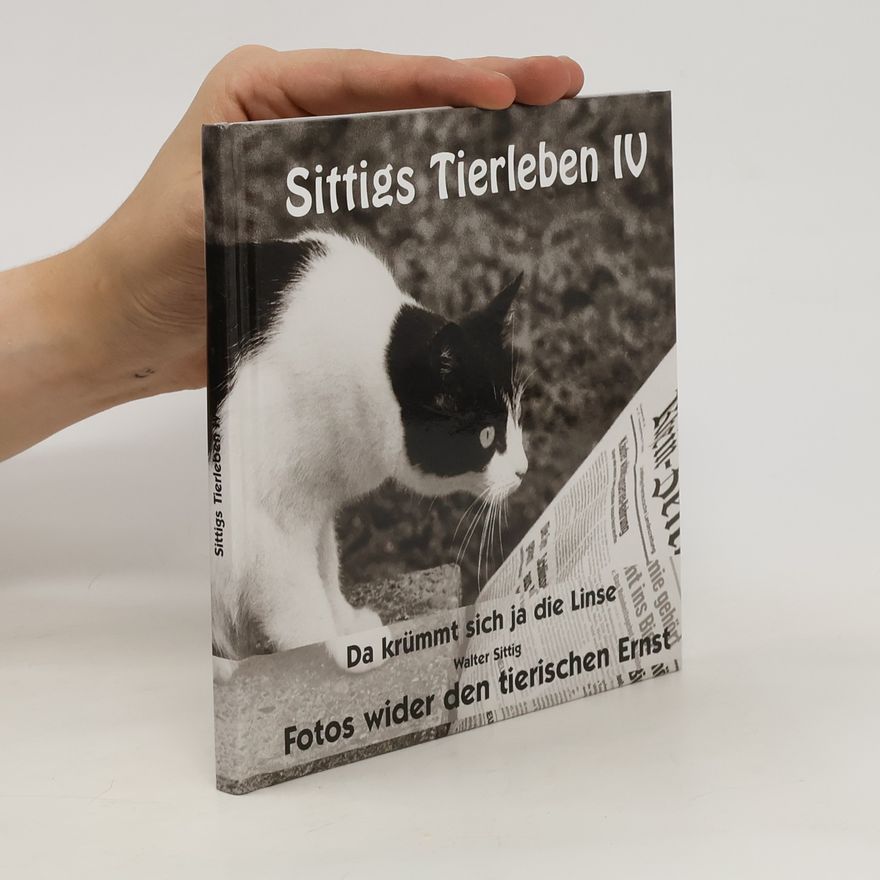 Werner Sittig Sittigs Tierleben IV