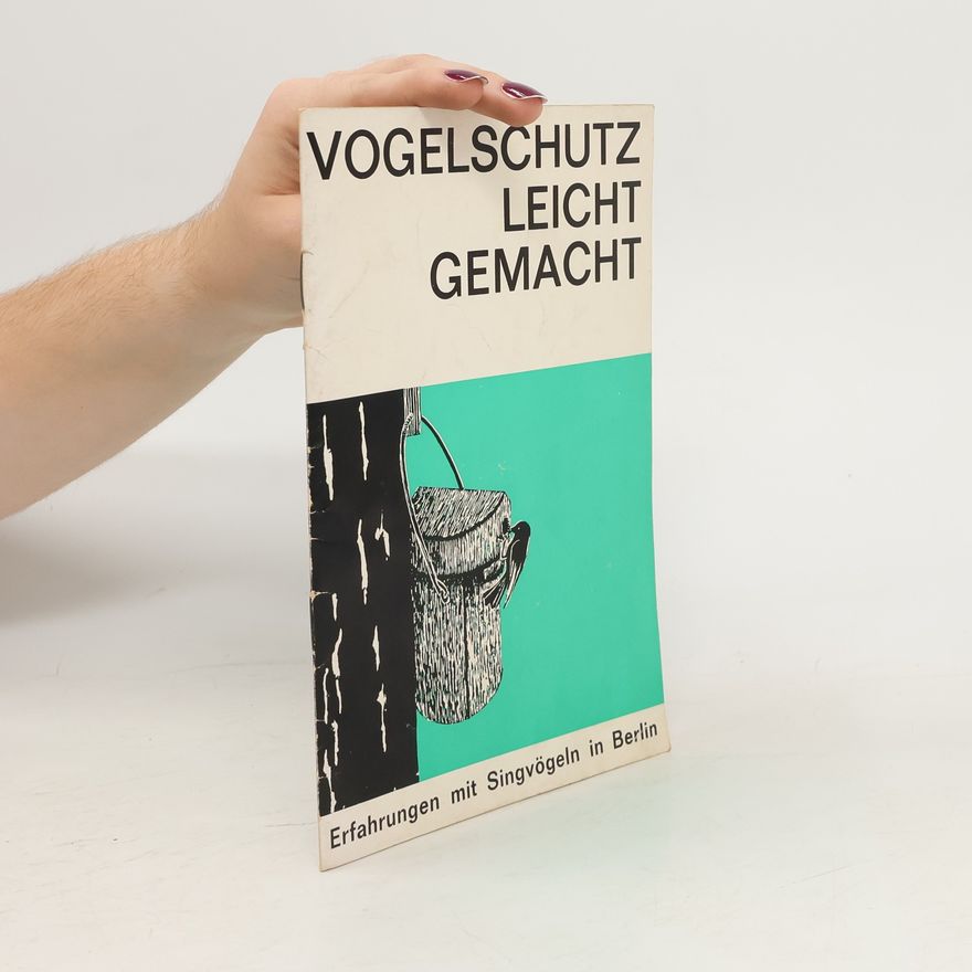 Autorenkollektiv Vogelschutz leicht gemacht
