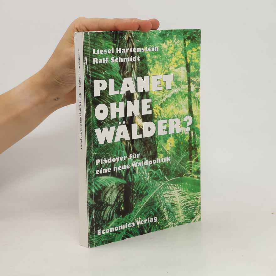 Liesel Hartenstein Planet ohne Wälder?