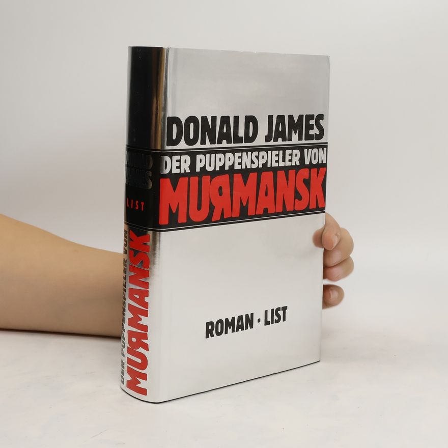 Donald James Der Puppenspieler von Murmansk