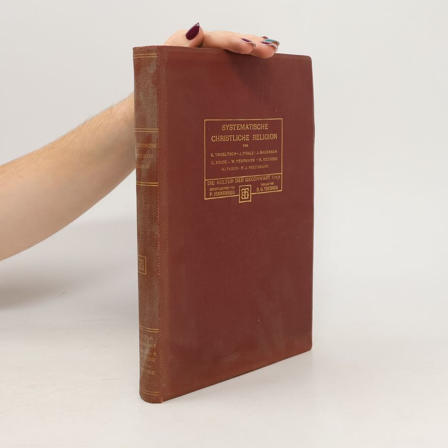 Ernst Troeltsch Systematische christliche Religion