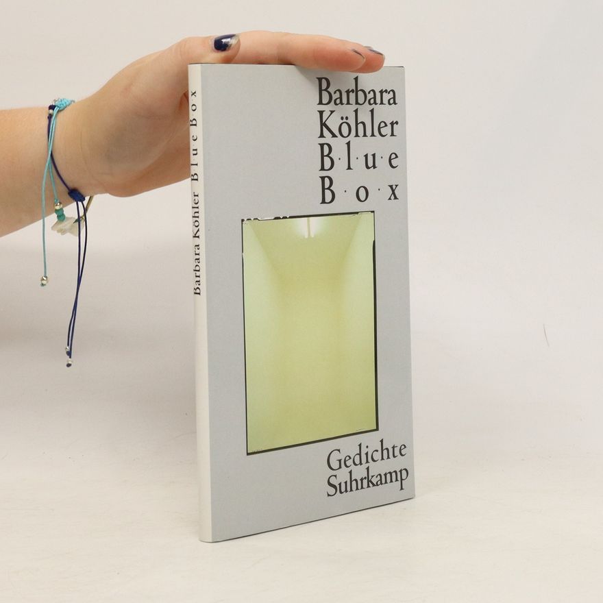 Barbara Köhler Blue box
