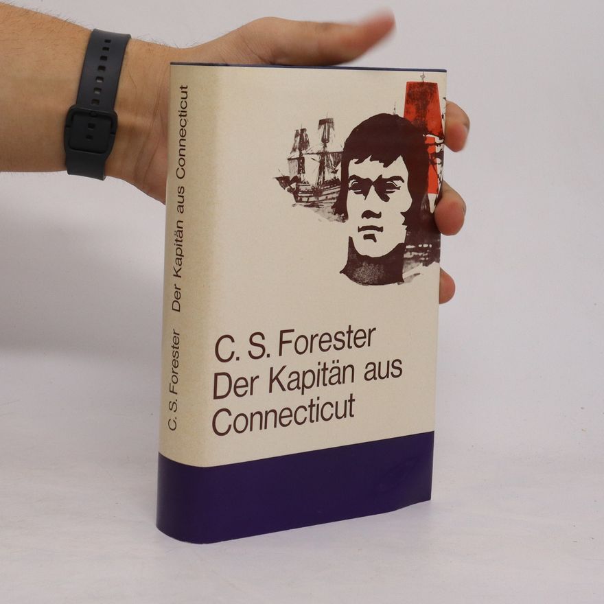 C. S. Forester Der Kapitän aus Connecticut