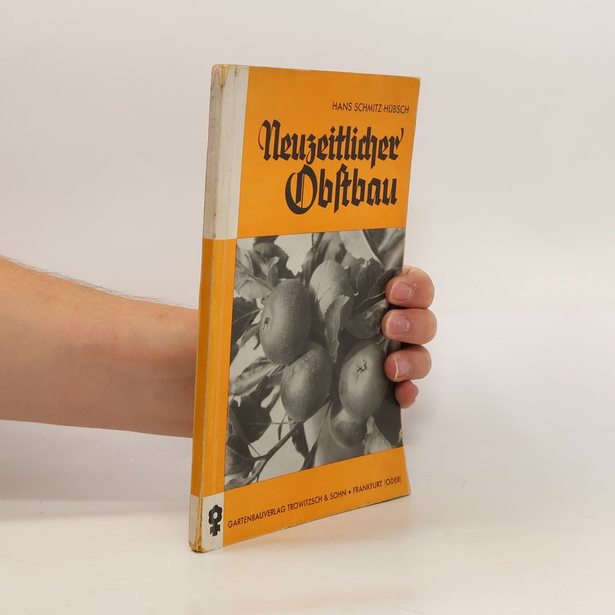 Hans Schmitz Hubsch Neuzeitlicher Obstbau