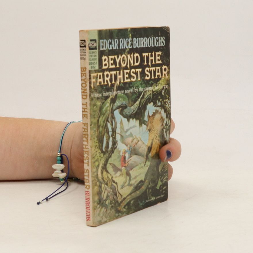 Edgar Rice Burrroughs Beyond the Farthest Star