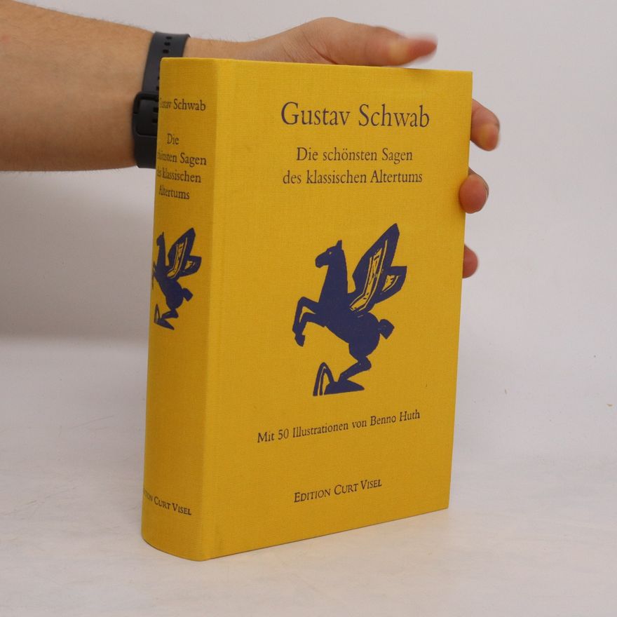 Gustav Schwab Die schönsten Sagen des klassischen Altertums