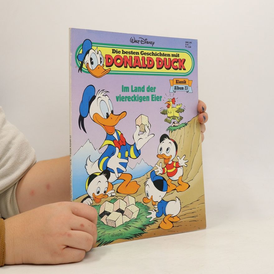 Autorenkollektiv Die besten Geschichten mit Donald Duck. Im Land der viereckigen Eier
