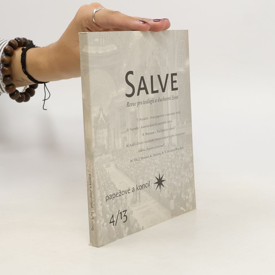 Kolektiv autorů Salve. Revue pro teologii a duchovní život. Papežové a koncil 4/13
