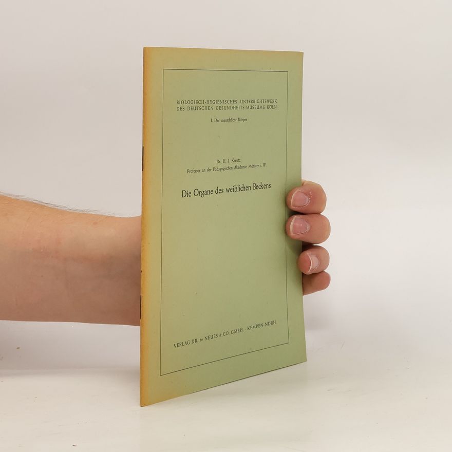Hermann Josef Kreutz Die Organe des weiblichen Beckens