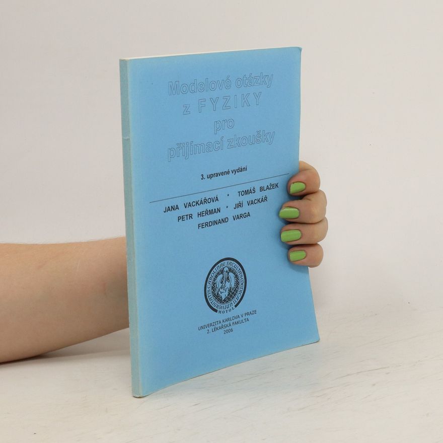 Various authors Modelové otázky z fyziky pro přijímací zkoušky