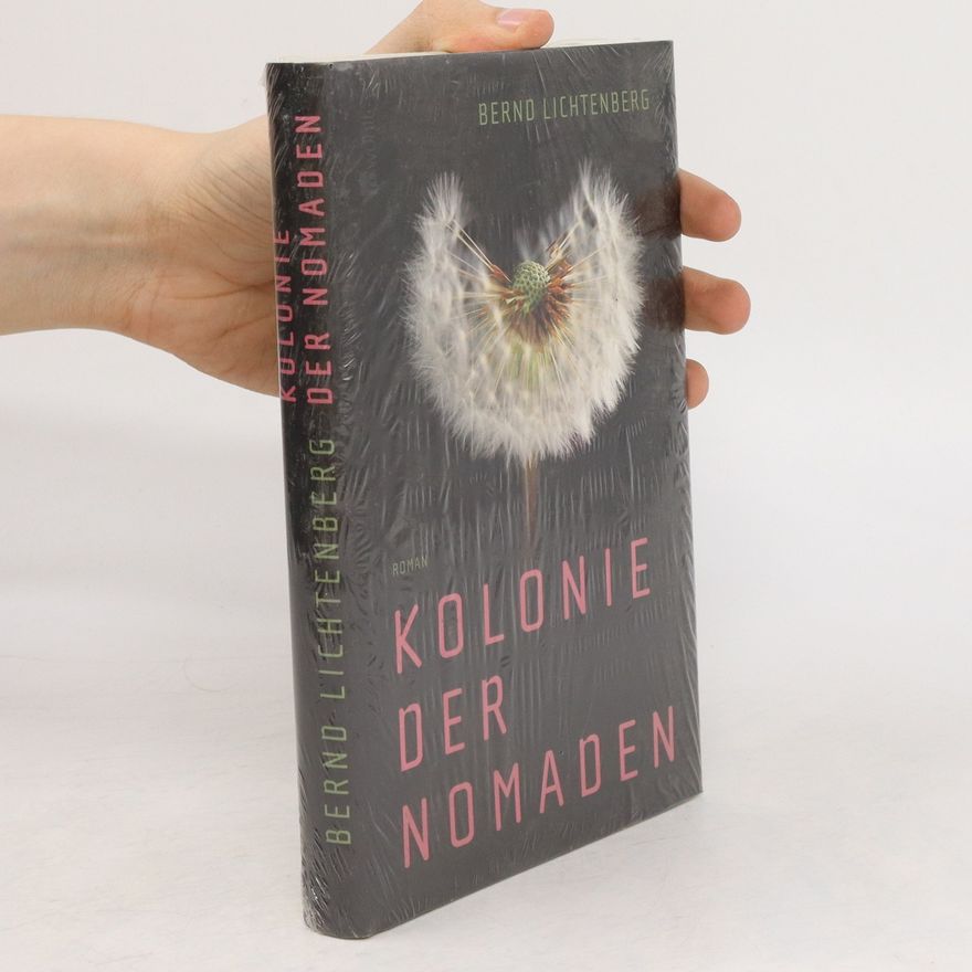 Bernd Lichtenberg Kolonie der Nomaden