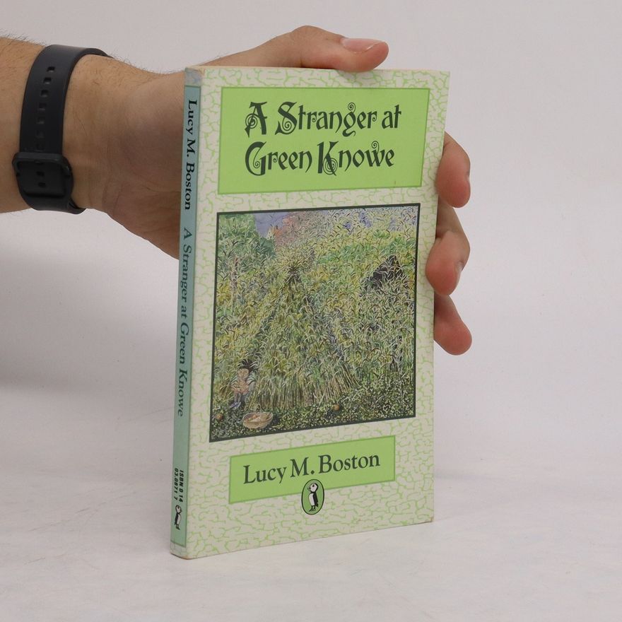 Lucy Maria Boston A Stranger at Green Knowe