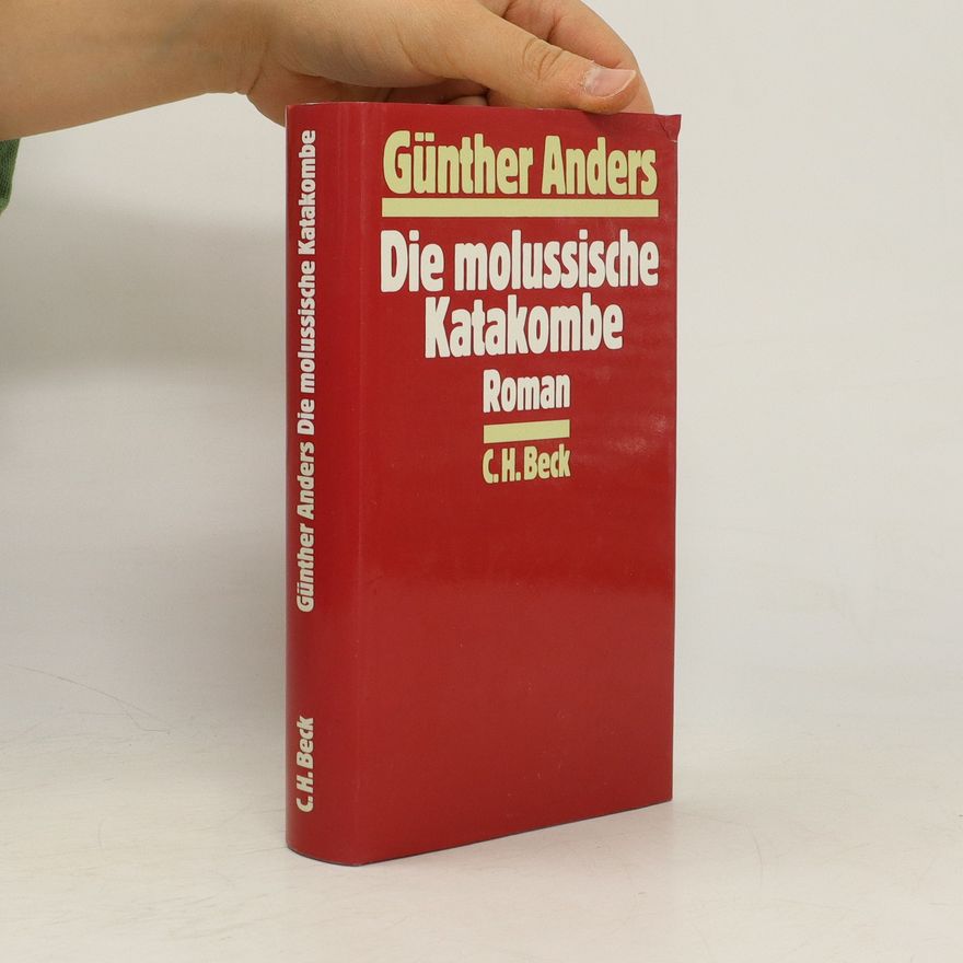 Günther Anders Die molussische Katakombe