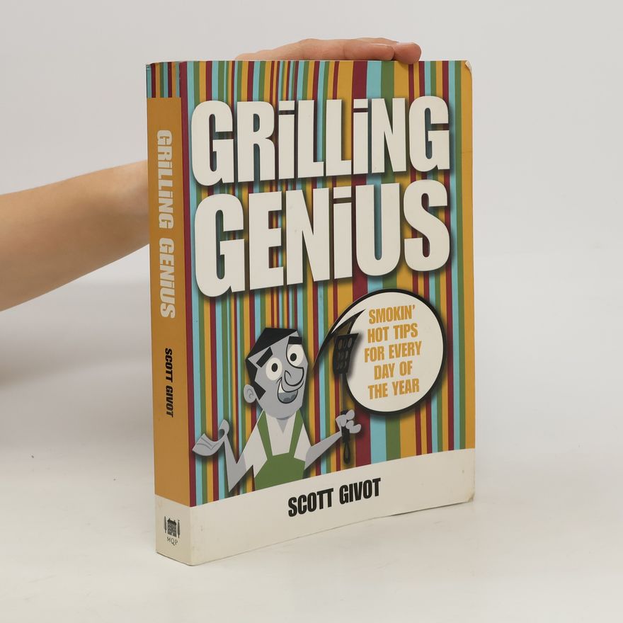 Scott Givot Grilling Genius