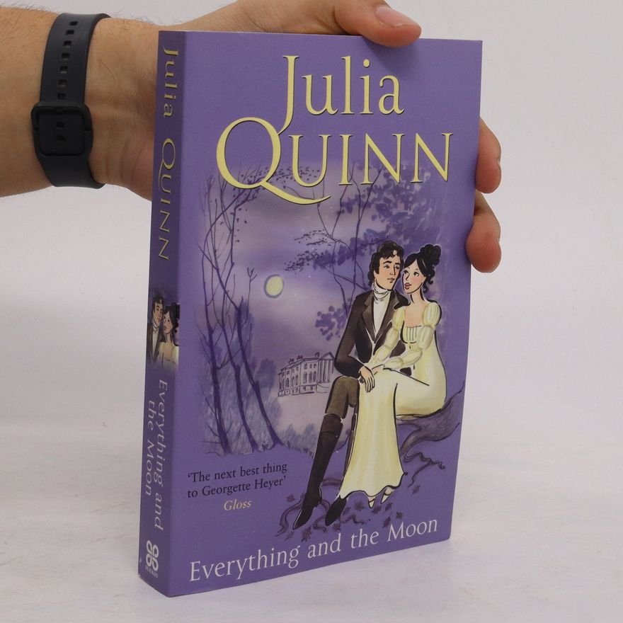 Julia Quinn Everything and the Moon