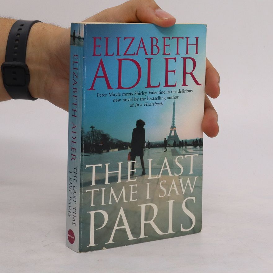 Elizabeth Adler The Last Time I Saw Paris