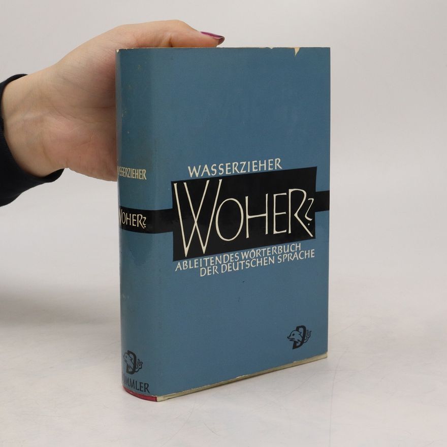 Ernst Wasserzieher Woher?